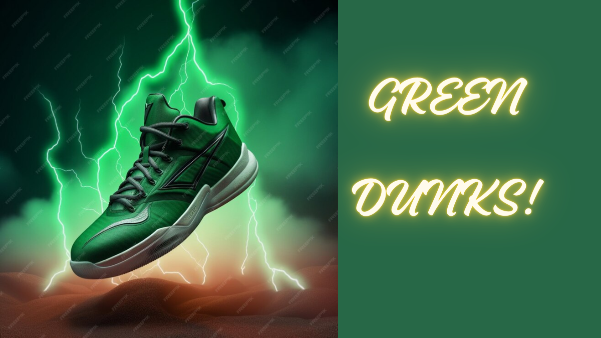 green dunks